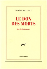 Le Don des morts: Sur la littérature