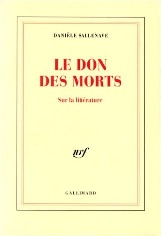 Le Don des morts: Sur la littérature