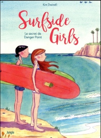 Surfside Girls : Le secret de Danger Point