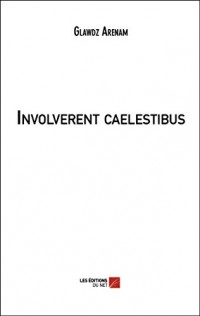 Involverent caelestibus