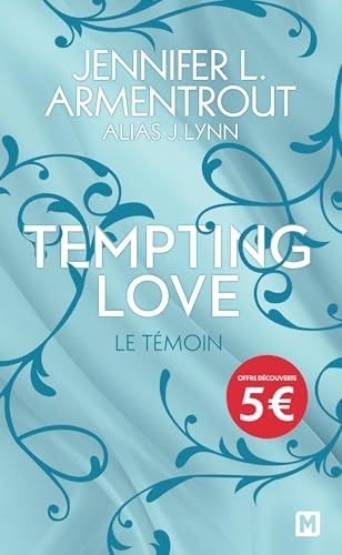 Tempting Love, T1 : Le Témoin