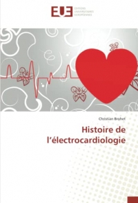 Histoire de l’électrocardiologie