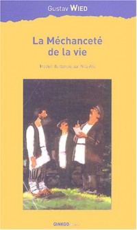 La Méchanceté de la vie