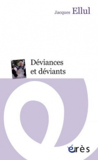 Déviances et déviants dans notre société intolérante