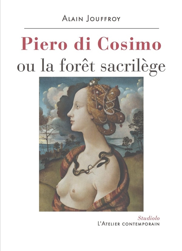Piero Di Cosimo ou la forêt sacrilège