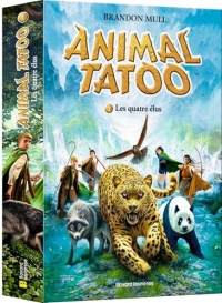 Animal Tatoo poche saison 1, Tome 01: Les quatre élus