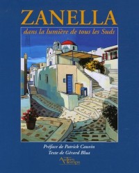 Zanella : Dans la lumière de tous les Suds