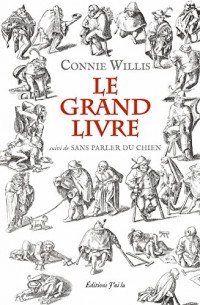 Le grand livre : Suivi de Sans parler du chien