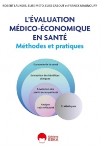 L'évaluation médico-économique en santé: Méthodes et pratiques
