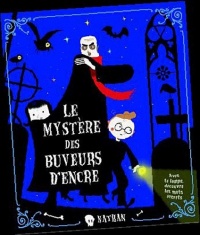 MYSTERE DES BUVEURS D'ENCRE