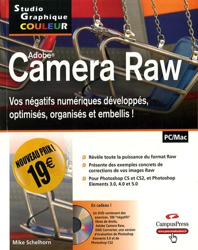 Adobe Camera Raw: Vos négatifs numériques développés, optimisés, organisés et embellis !