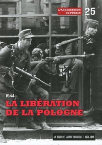 1944: La libération de la Pologne, tome 25 : L'arrestation de Pétain (DVD Inclus)