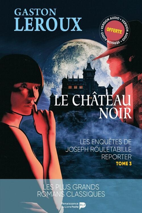 Rouletabille à la guerre: Le Château noir