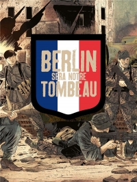 Berlin sera notre tombeau - coffret T3 + cale