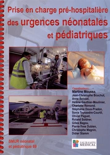 Prise en charge pré-hospitalière des urgence néonatales et pédiatriques