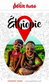 ETHIOPIE 2024/2025 Petit Futé