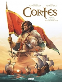 Cortés - Tome 01: La Guerre aux deux visages