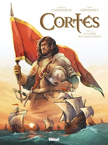 Cortés - Tome 01: La Guerre aux deux visages