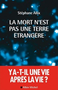 La mort n'est pas une terre étrangère