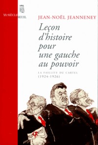 Leçon d'histoire pour une gauche au pouvoir. la faillite du cartel (1924-1926)