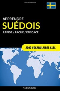 Apprendre le suédois - Rapide/Facile/Efficace: 2000 vocabulaires clés