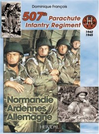 The 507th Parachute Infantry Regiment
