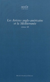Les artistes anglo-américains et la Méditerranée