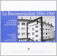 La Reconstruction 1944-1960 Athis-Mons,Juvisy,Paray Vie