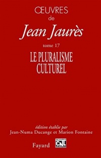 Oeuvres tome 17 : Le pluralisme culturel (Divers Histoire)