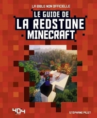 Minecraft - Le guide de la redstone