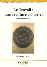 Le travail : une aventure collective