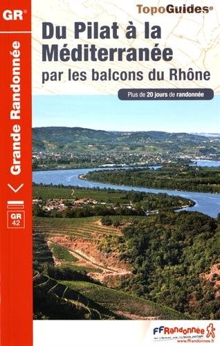 Du Pilat à la Méditerranée par les balcons du Rhône : GR 42
