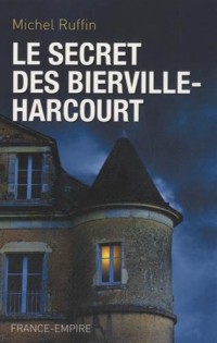 Le secret des Bierville-Harcourt