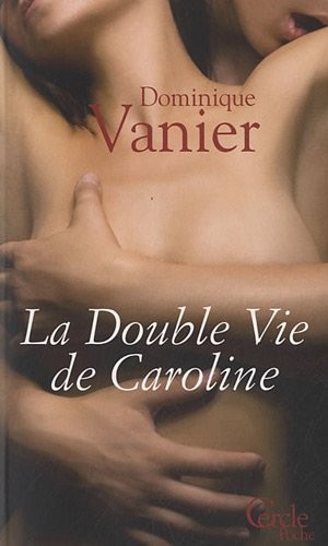 La double vie de Caroline