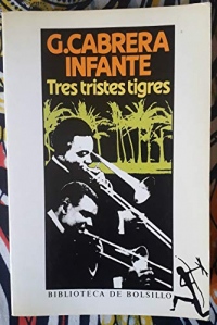 Tres Tristes Tigres