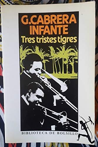Tres Tristes Tigres