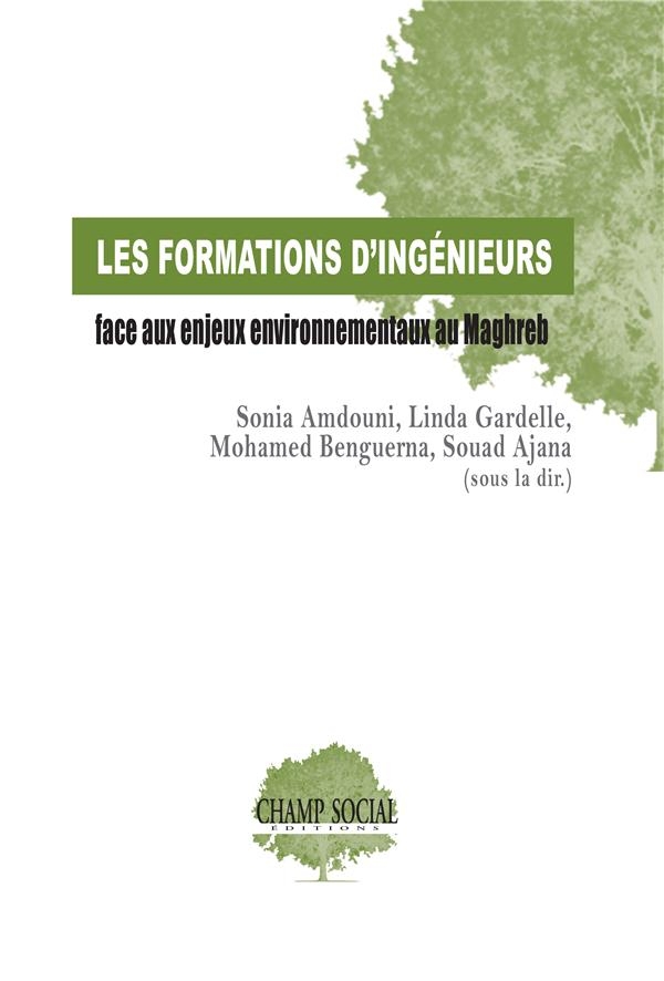 Les formations d ingenieurs face aux enjeux environnementaux au maghreb, suivi du livret de recomma