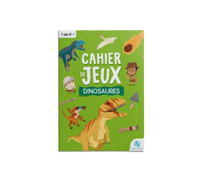 Cahier de jeux - Dinosaures: Apprendre l'histoire en s'amusant