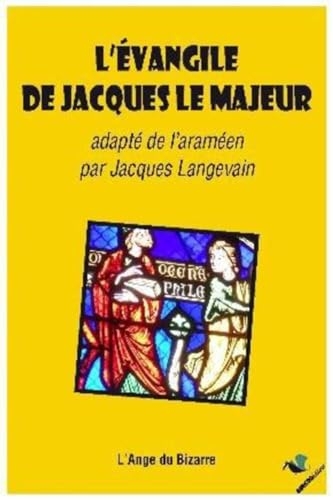 L'evangile de jacques le majeur