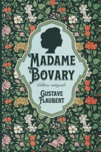 Madame Bovary Édition intégrale