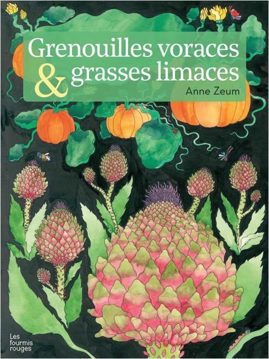 Grenouilles voraces et grasses limaces