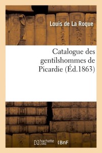 Catalogue des gentilshommes de Picardie (Éd.1863)