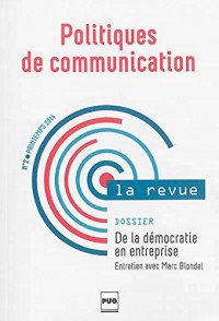 Politiques de communication, N° 2 printemps 2014 : De la démocratie en entreprise : Dialogue social et représentation des salariés