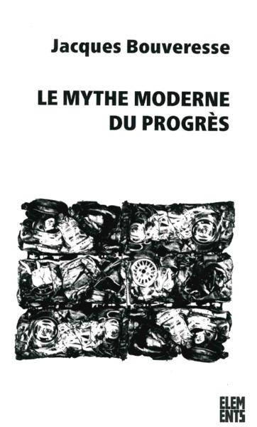 Le Mythe moderne du progrès