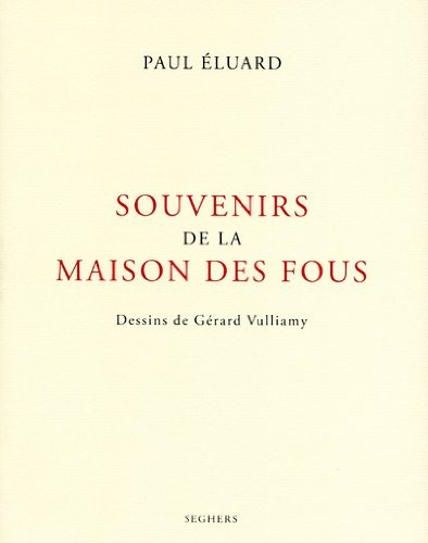 Souvenirs de la maison des fous
