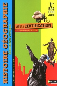 Histoire-Géographie-Éducation civique - 1re Bac Pro