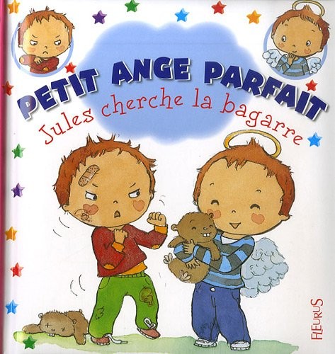 Petit ange parfait, Tome 6 : Jules cherche la bagarre