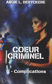 Coeur criminel 2 : Complications