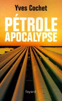 Pétrole apocalypse