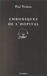 Chronique de l'hôpital